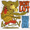 [cover of The Vacant Lot album ]